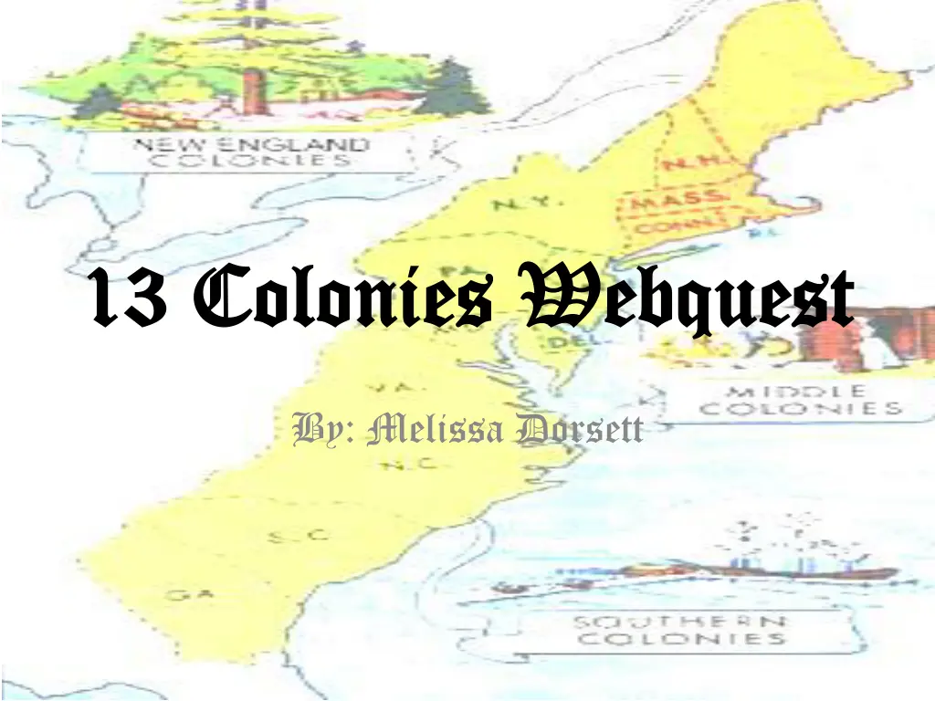 13 colonies 13 colonies webquest