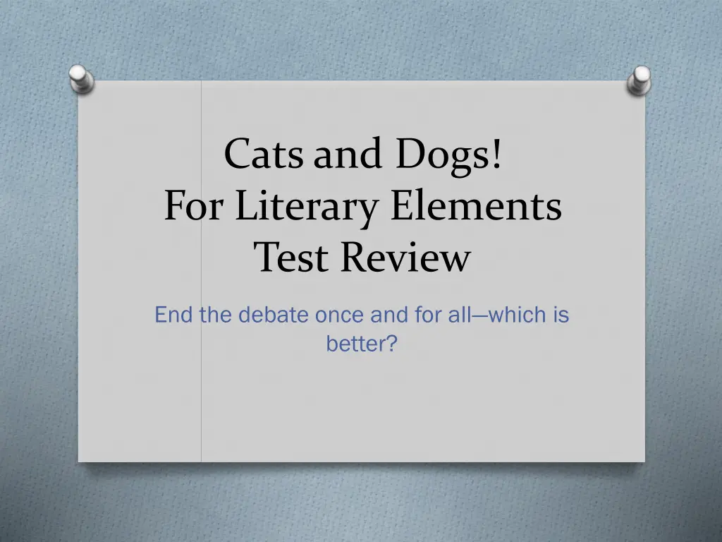cats and dogs for literary elements test review