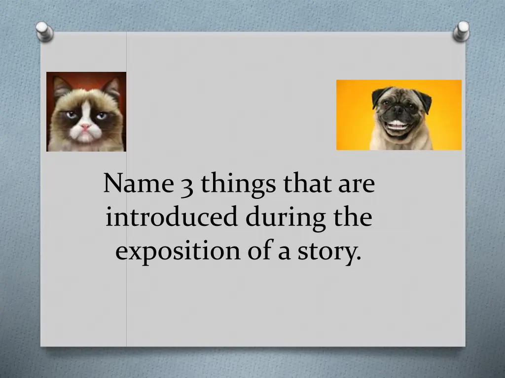 name 3 things that are introduced during