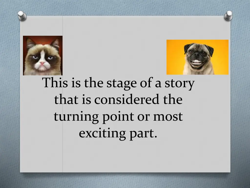 this is the stage of a story that is considered