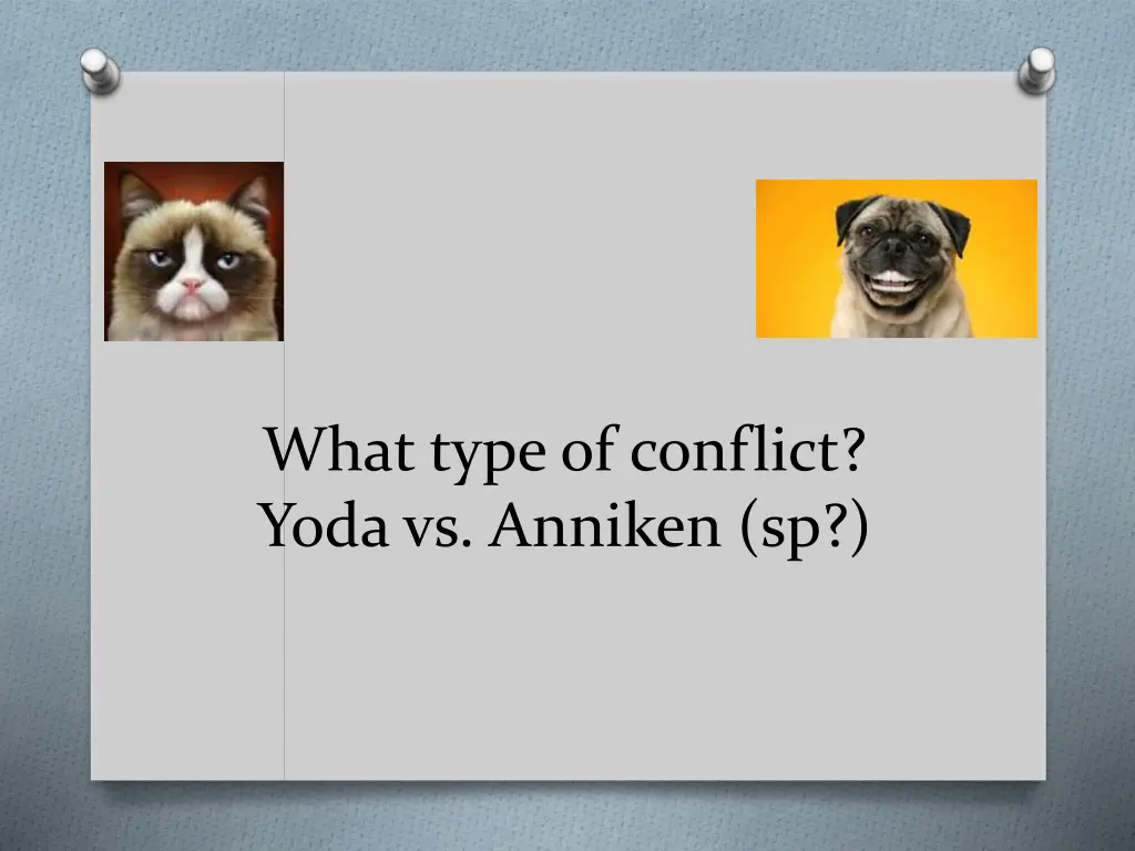 what type of conflict yoda vs anniken sp
