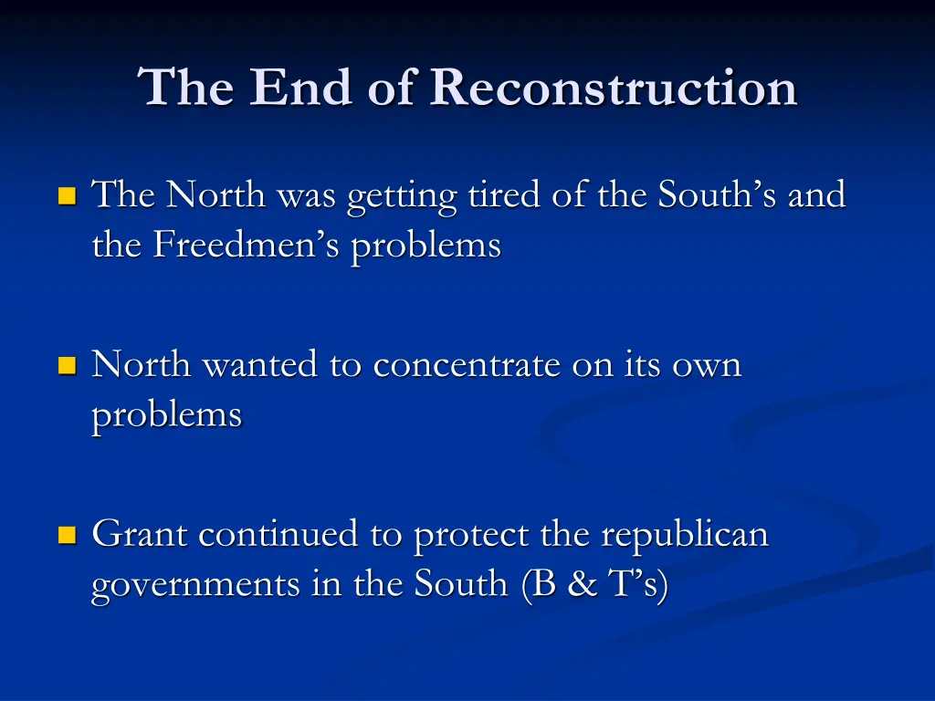 the end of reconstruction