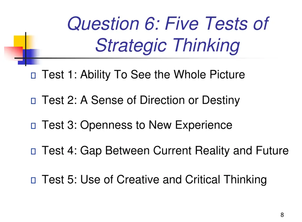 question 6 five tests of strategic thinking