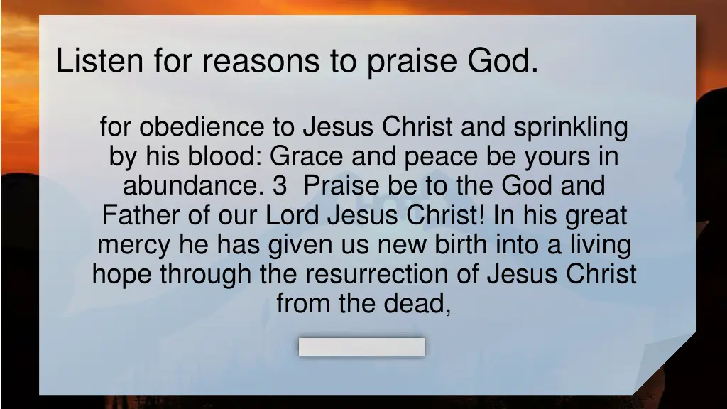 listen for reasons to praise god 1