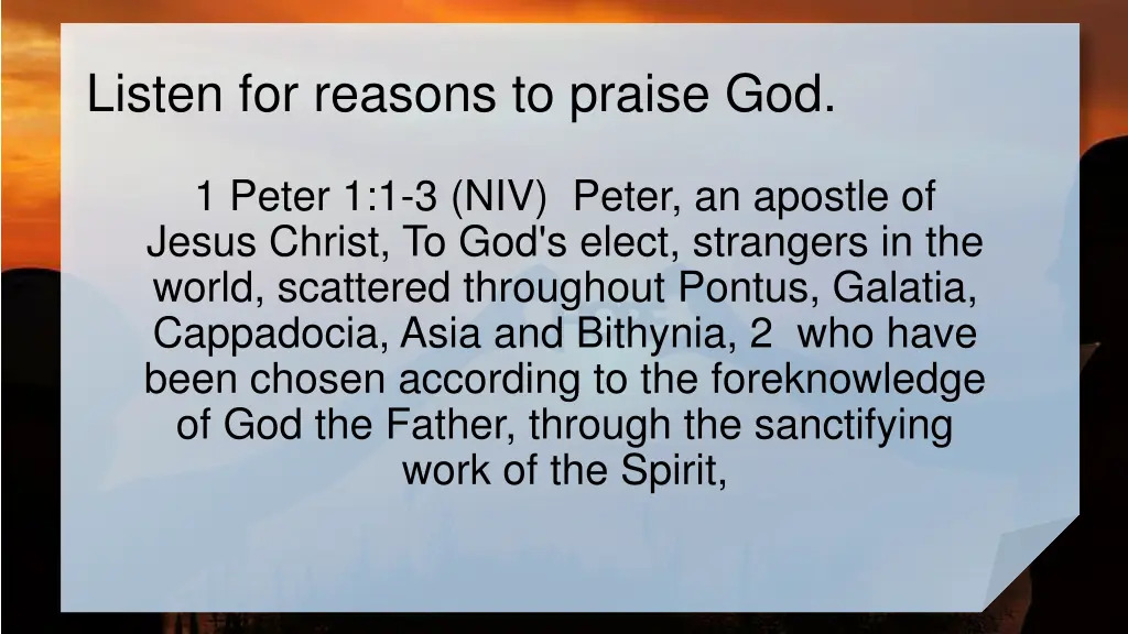 listen for reasons to praise god