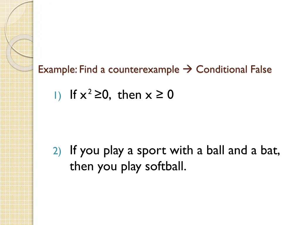 example find a counterexample conditional false