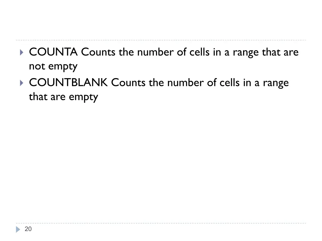 counta counts the number of cells in a range that