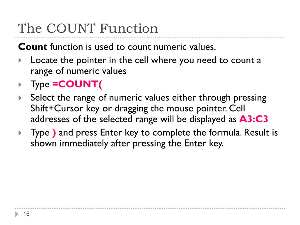 the count function count function is used