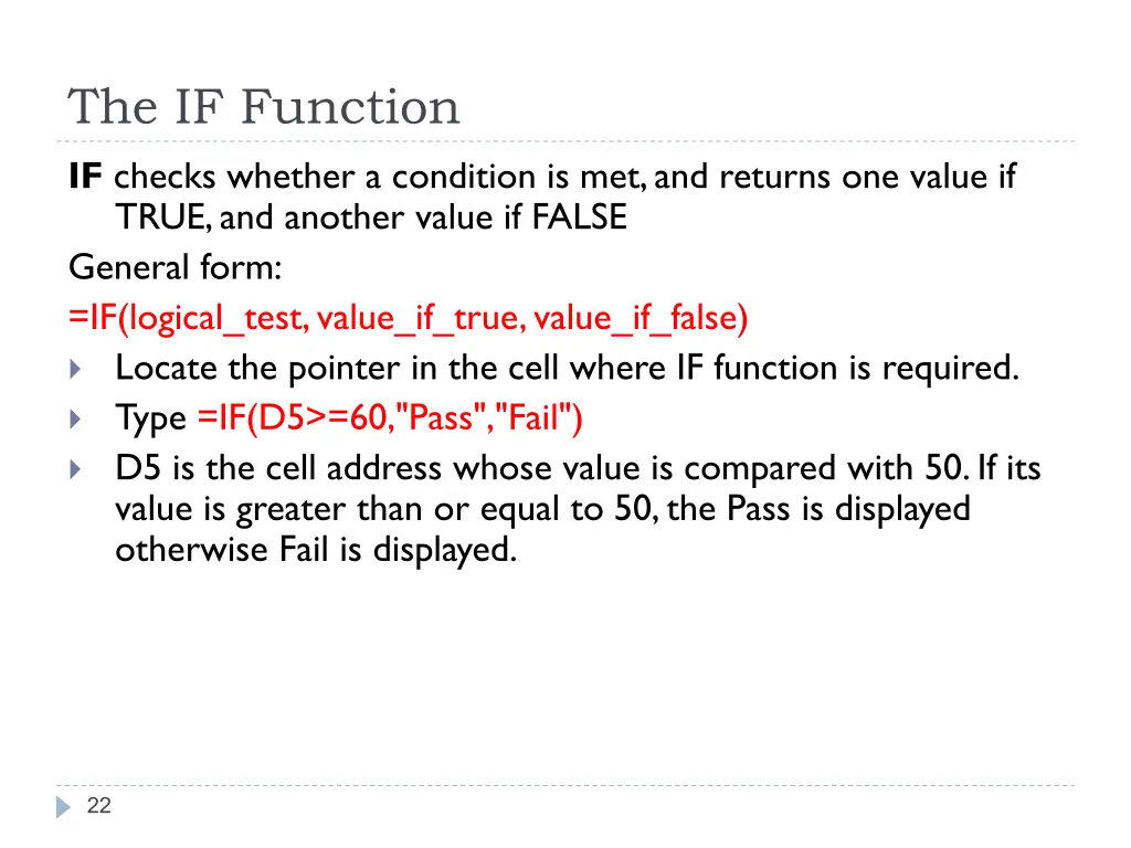 the if function if checks whether a condition