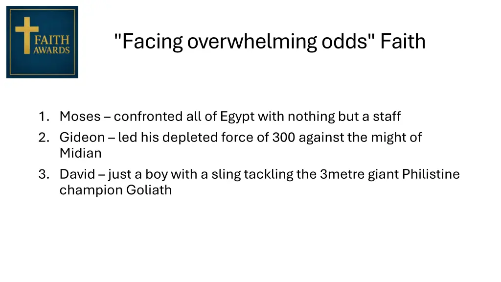facing overwhelming odds faith