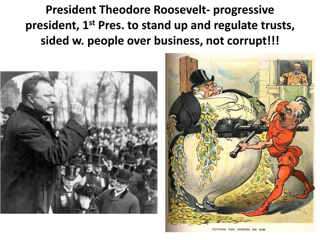 president theodore roosevelt progressive