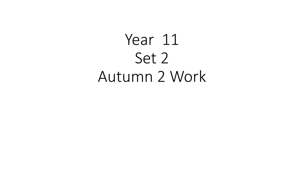 year 11 set 2 autumn 2 work