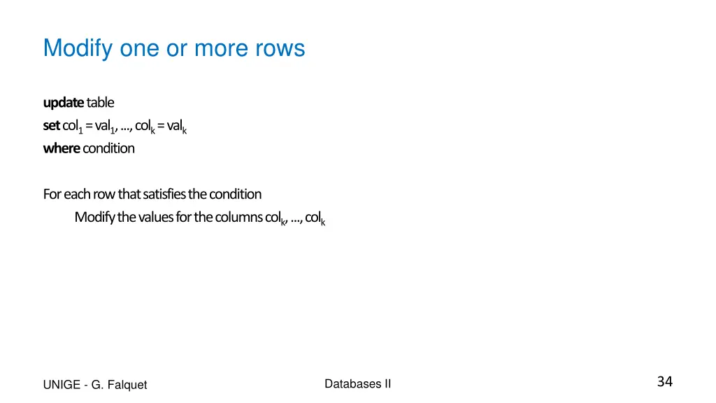 modify one or more rows