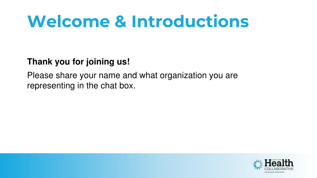 welcome introductions
