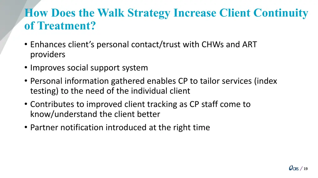 how does the walk strategy increase client