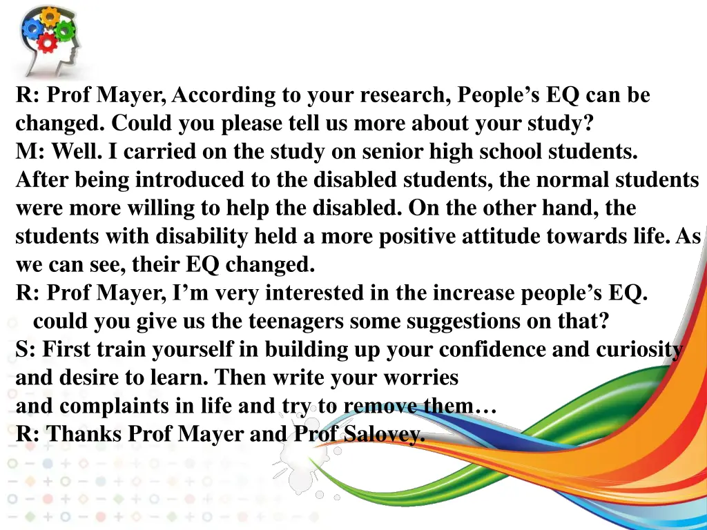 r prof mayer according to your research people