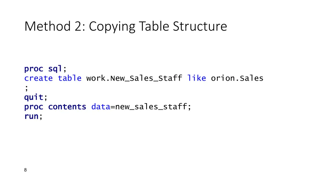 method 2 copying table structure