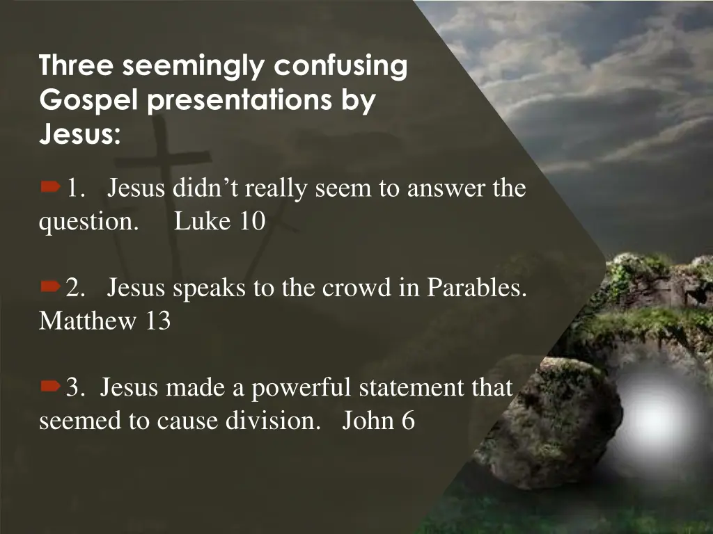 three seemingly confusing gospel presentations 3