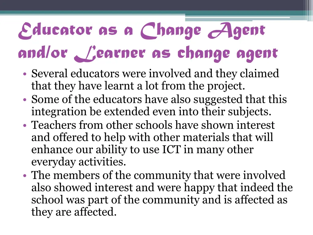 educator as a change agent and or learner