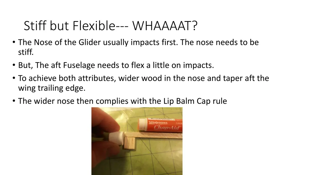 stiff but flexible whaaaat the nose of the glider