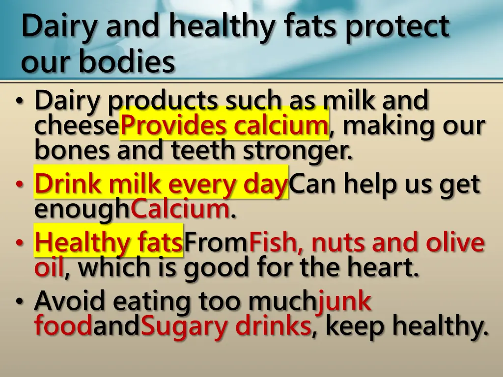 dairy and healthy fats protect our bodies