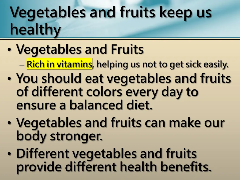 vegetables and fruits keep us healthy