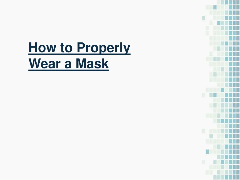 how to properly wear a mask