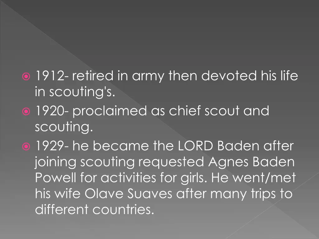 1912 retired in army then devoted his life