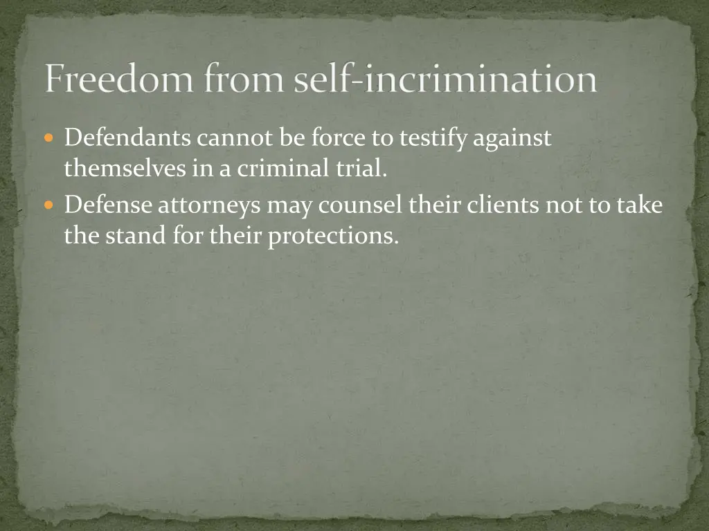 freedom from self incrimination