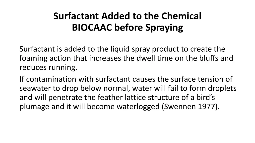 surfactant added to the chemical biocaac before