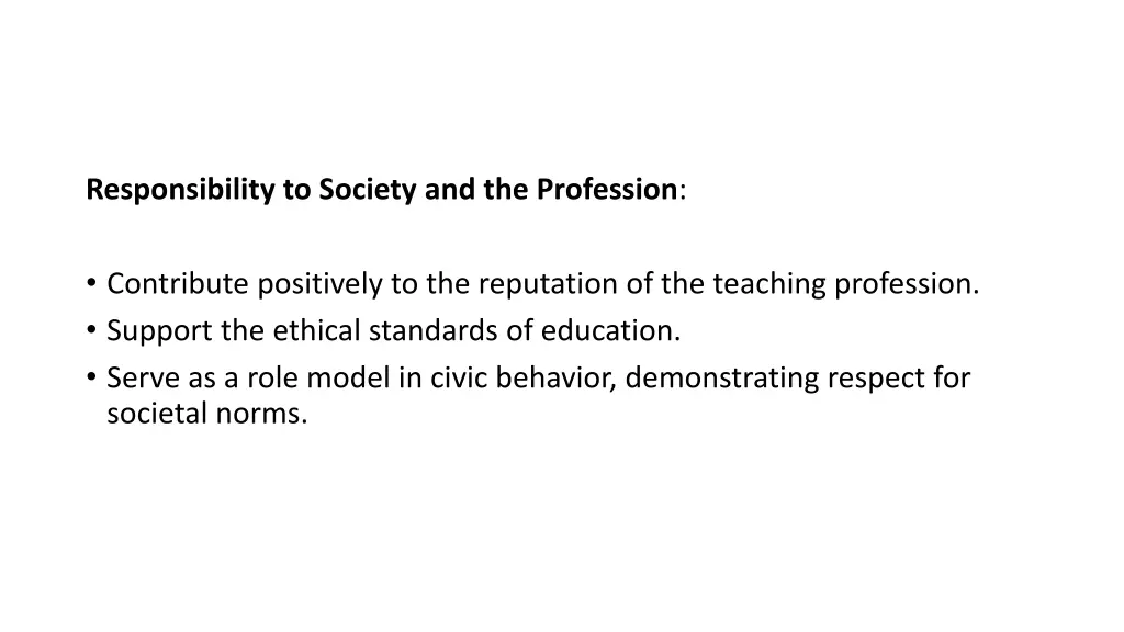 responsibility to society and the profession