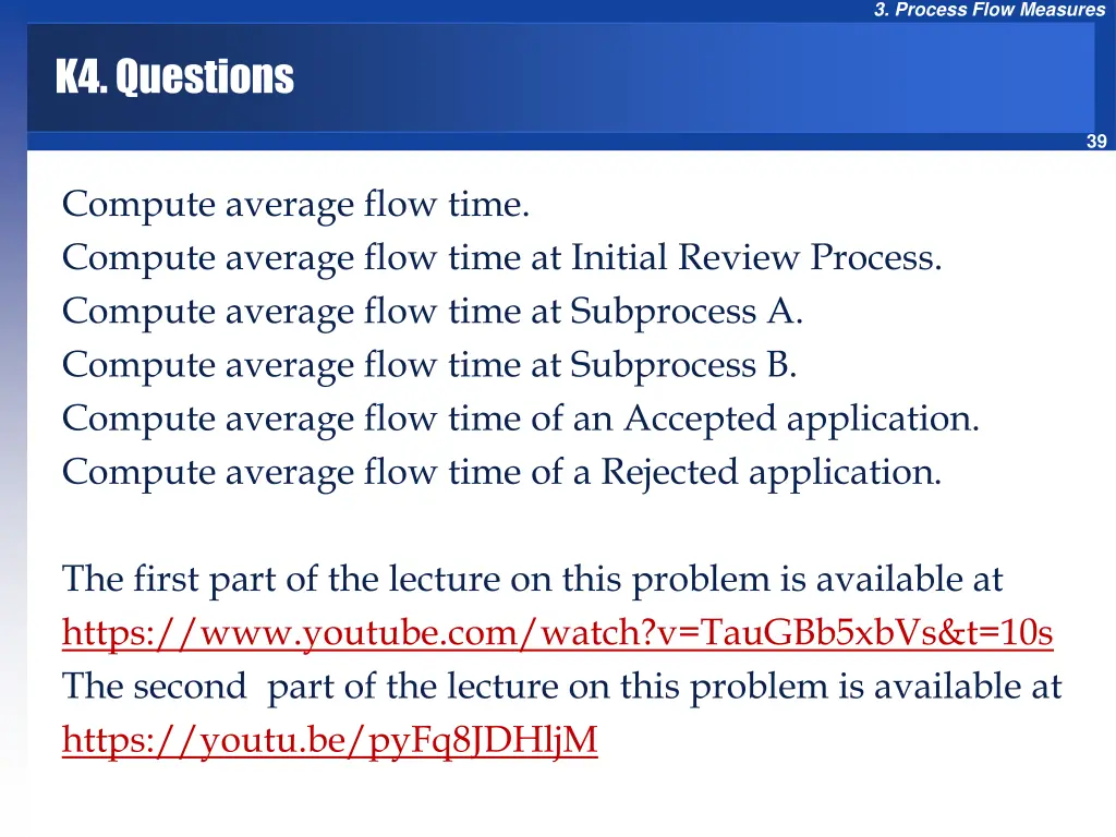 3 process flow measures 37