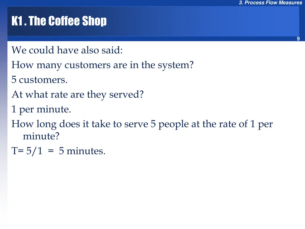 3 process flow measures 7