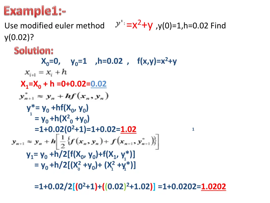use modified euler method x 2 y y 0 1 h 0 02 find