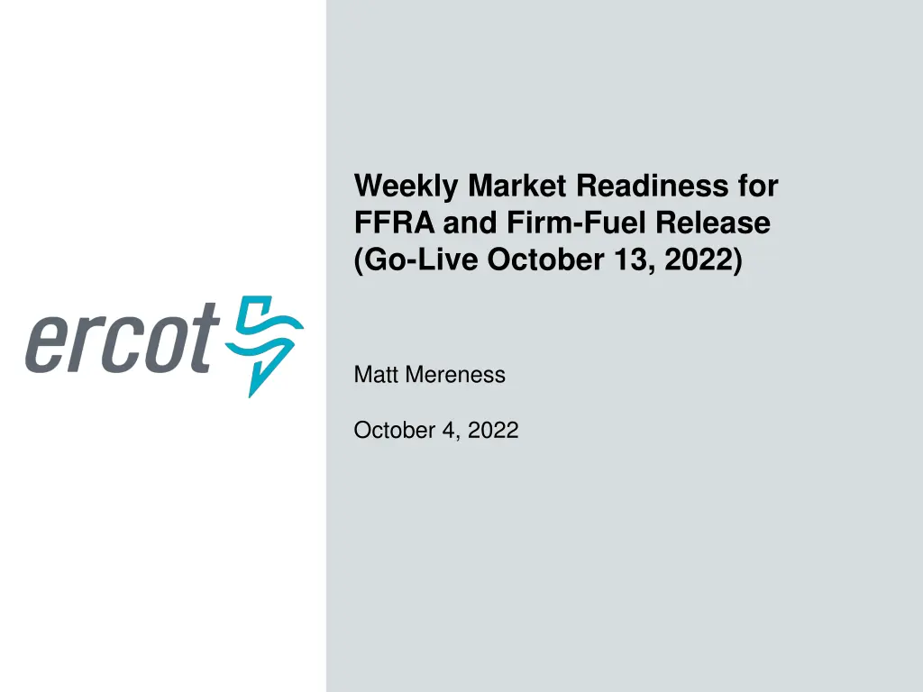 weekly market readiness for ffra and firm fuel