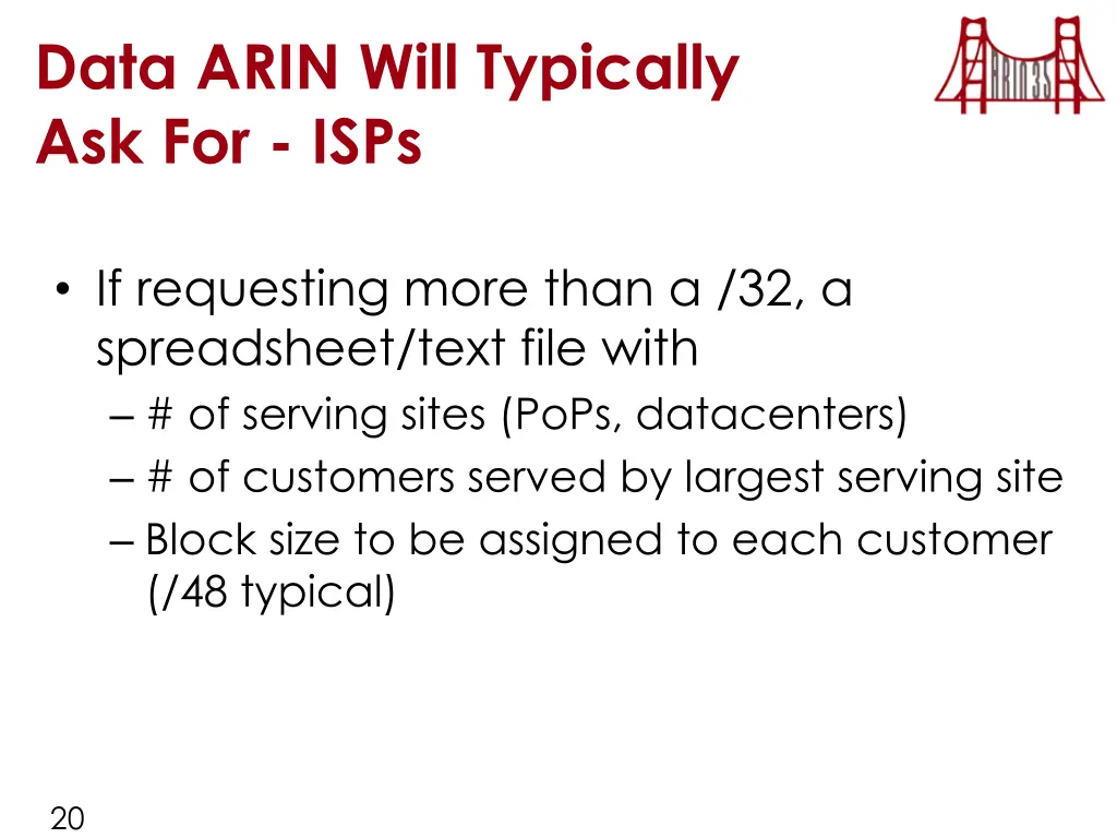 data arin will typically ask for isps