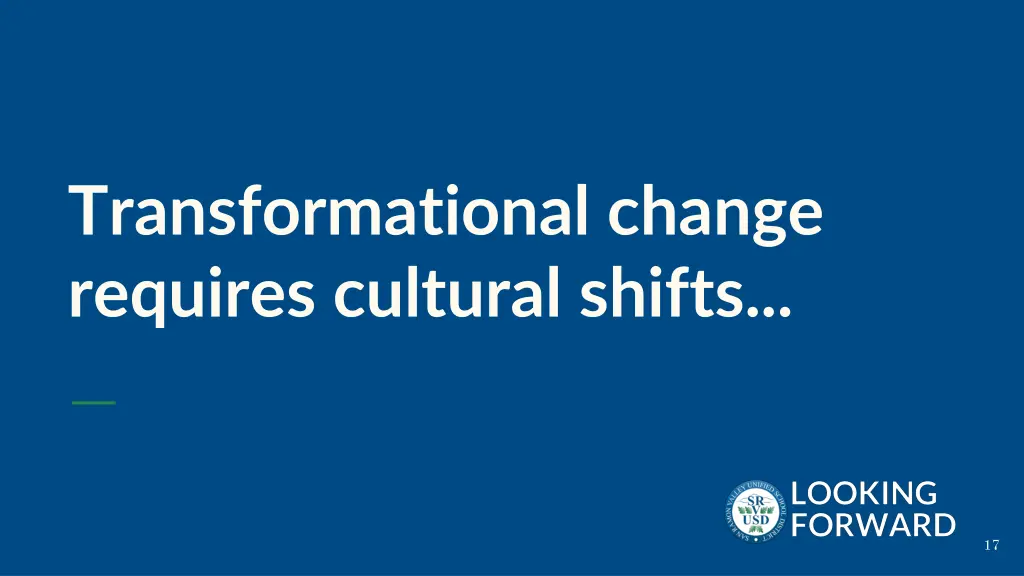 transformational change requires cultural shifts