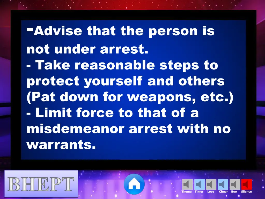 advise that the person is not under arrest take