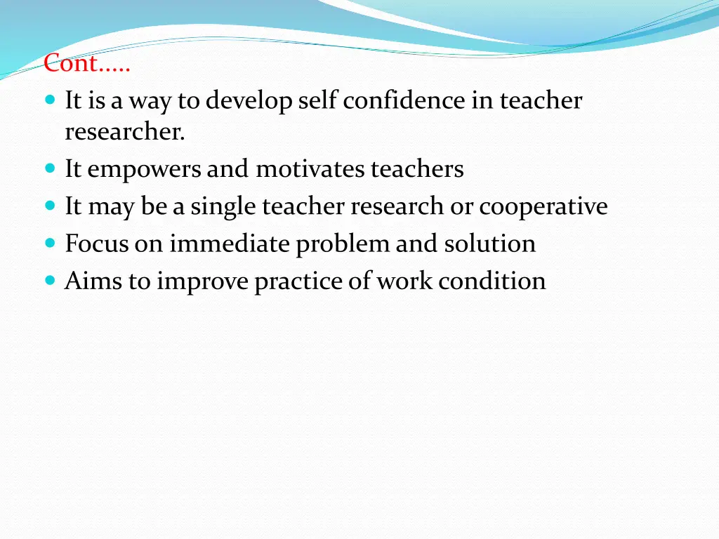 cont it is a way to develop self confidence