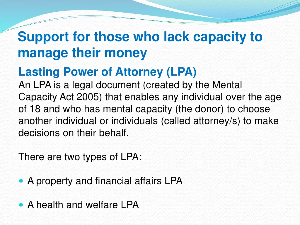 support for those who lack capacity to manage 1
