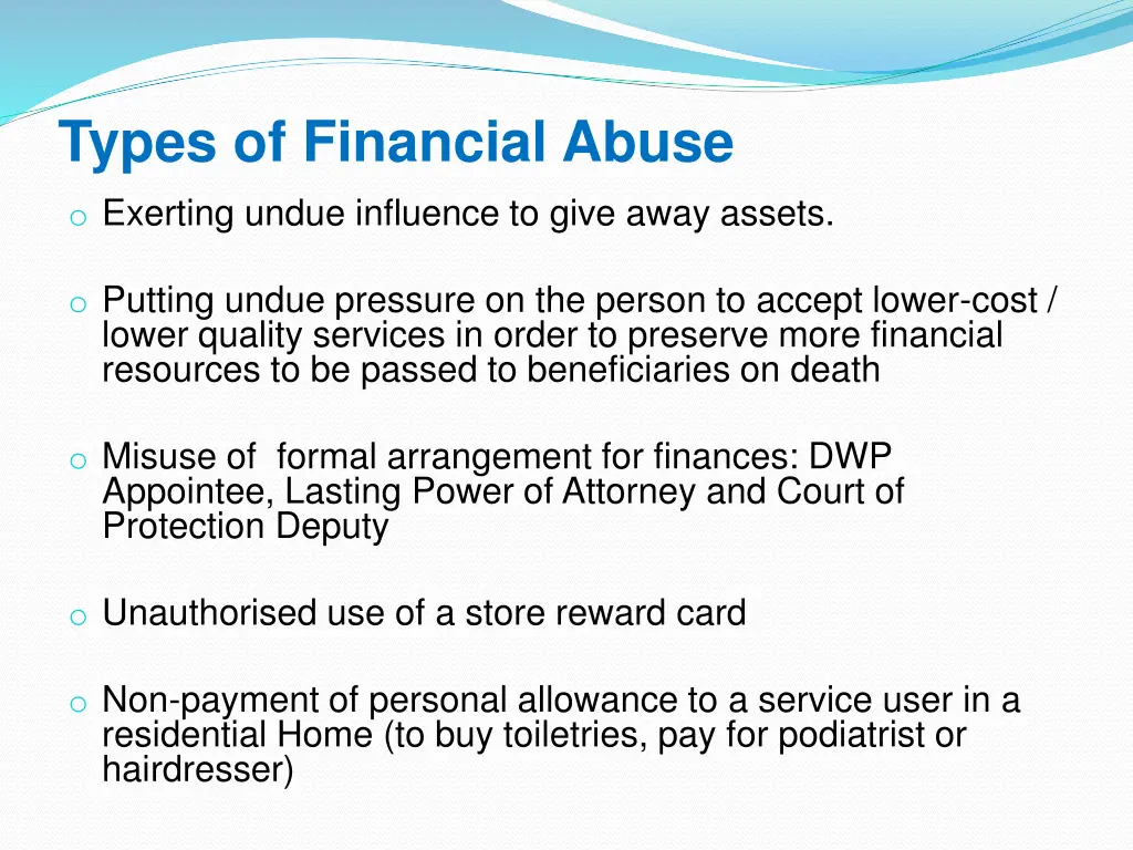 types of financial abuse o exerting undue