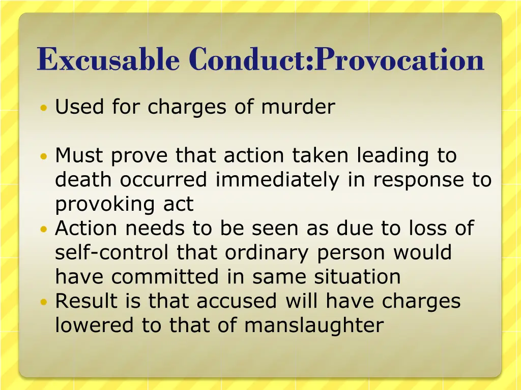 excusable conduct provocation