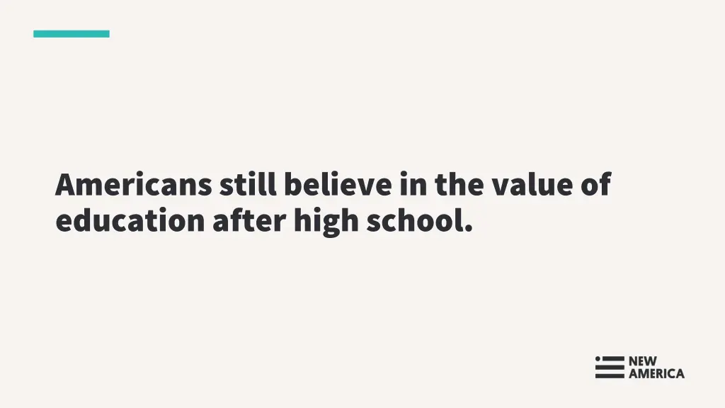 americans still believe in the value of education