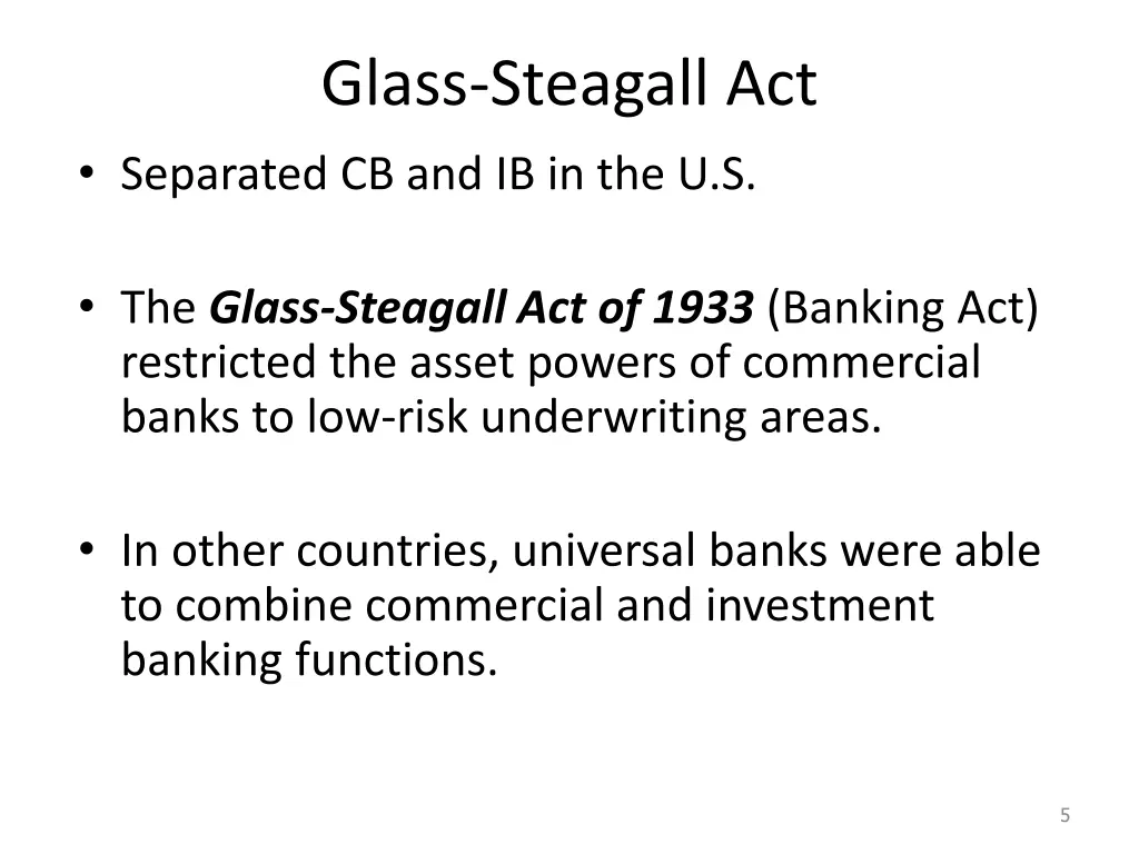 glass steagall act separated cb and ib in the u s