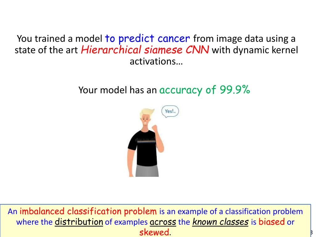 you trained a model to predict cancer from image