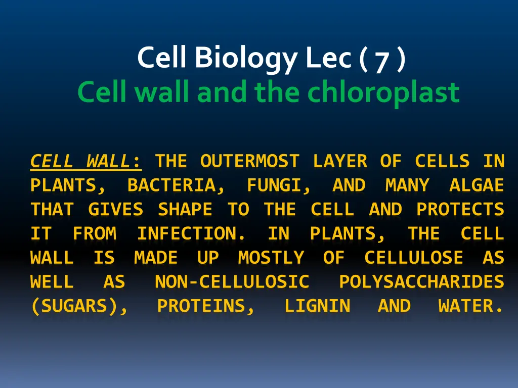 cell biology lec 7 cell wall and the chloroplast