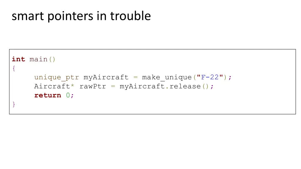 smart pointers in trouble 3
