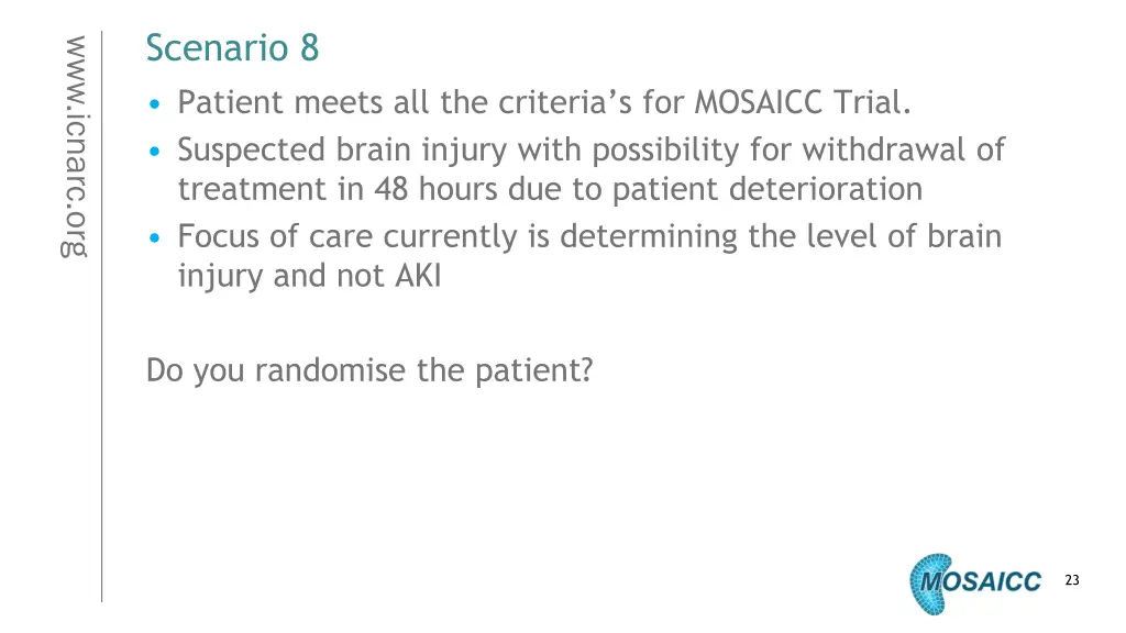 scenario 8 patient meets all the criteria