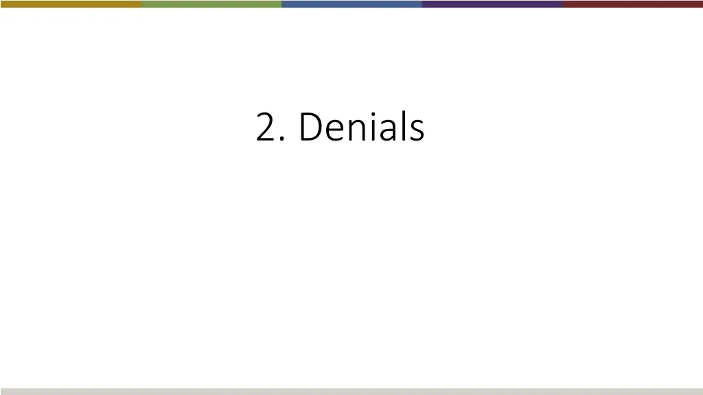 2 denials