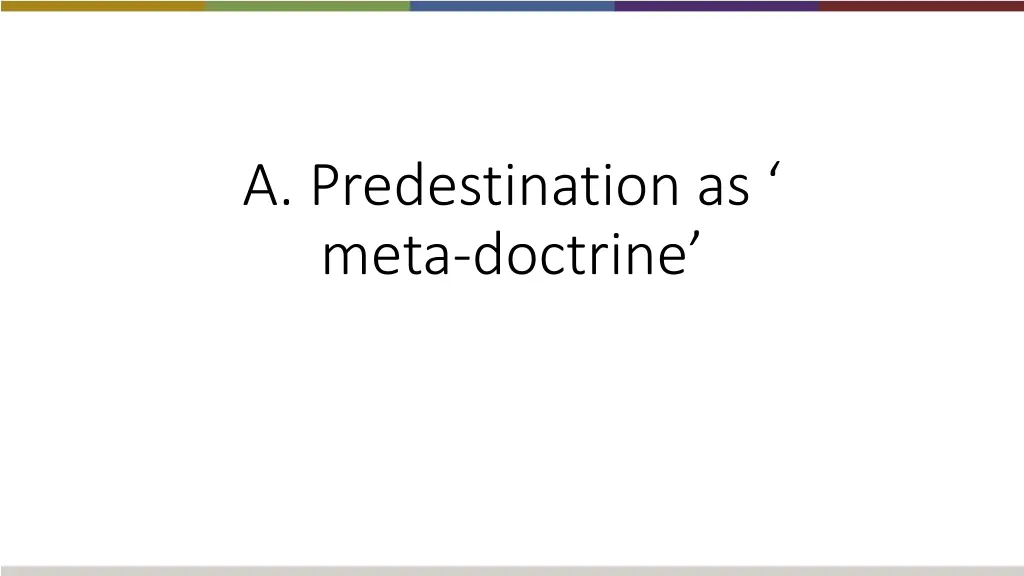 a predestination as meta doctrine